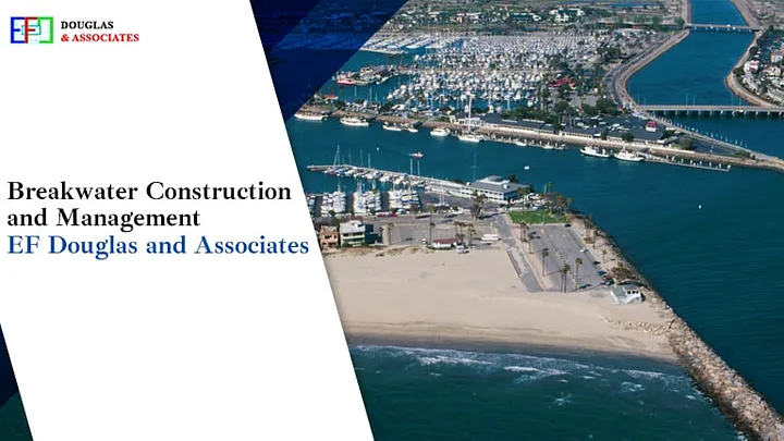 Breakwater Construction Design And Management EF Douglas And Associates