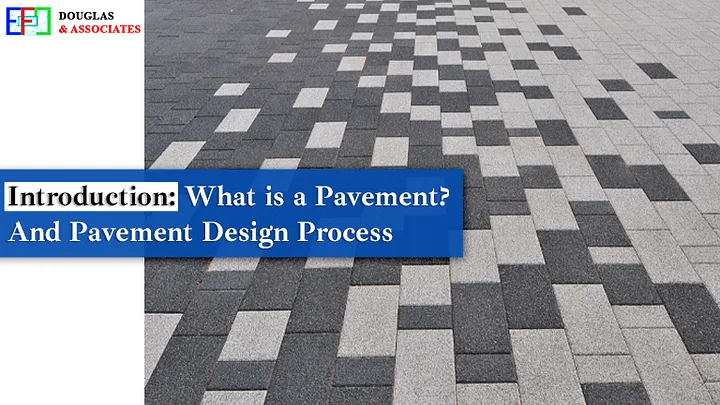 Ef-douglas-and-associates What Is A Pavement And Pavement Design Process