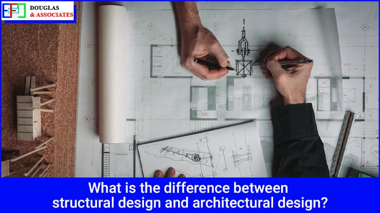 Ef-douglas-and-associates What Is The Difference Between Structural Design And Architectural Design